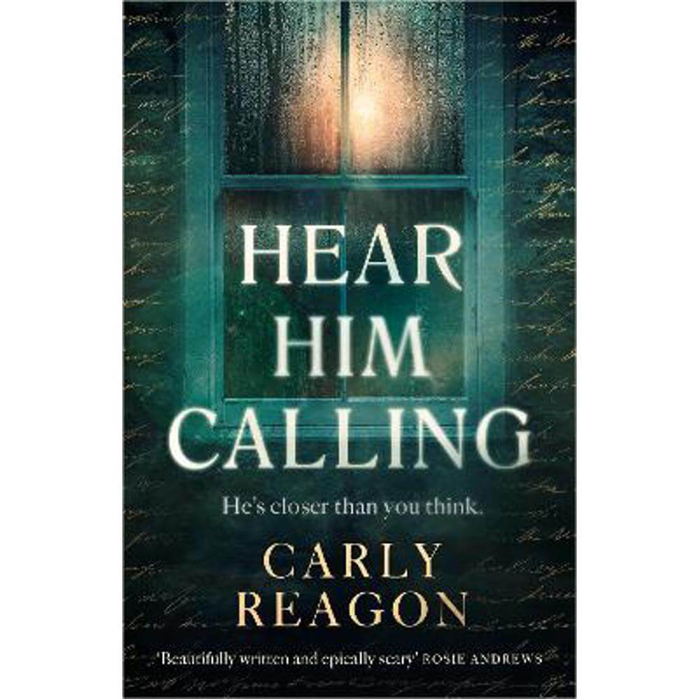 Hear Him Calling: 'Truly terrifying' CHRIS WHITAKER (Hardback) - Carly Reagon